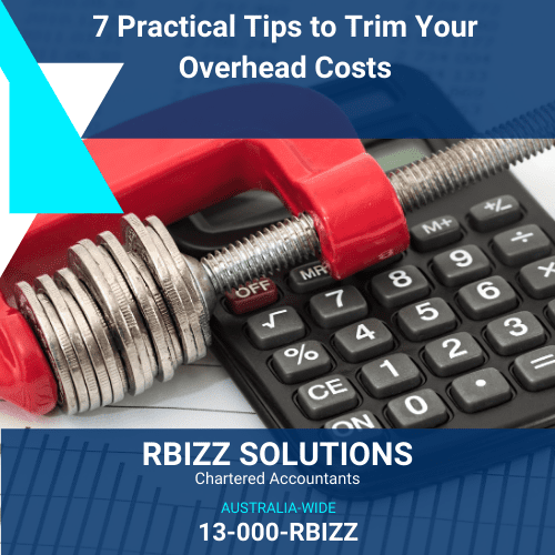 7 Practical Tips to Trim Your Overhead Costs